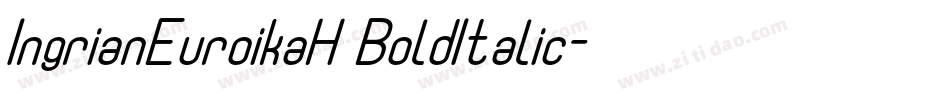 IngrianEuroikaH BoldItalic字体转换